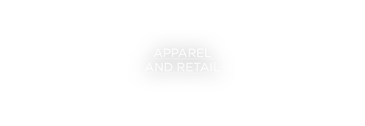 Apparel and Retail